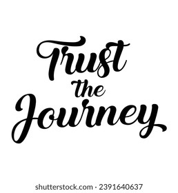 trust the journey text on white background.