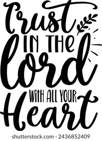 Trust In The Lord With All Your Heart