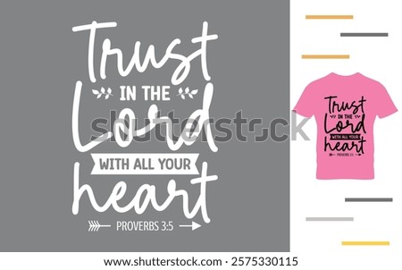 Trust in the lord with all your heart