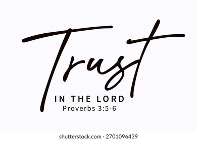 Confie no senhor, design de camiseta cristã. Provérbios 3:5-6, Bíblia versículo escritura de fé para a igreja merch ou roupas de juventude. Ilustração vetorial 