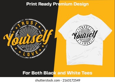 Trust Love Yourself print ready sublimation grunge design for shirts decor mugs vinyl other media