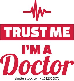 Trust me I am a doctor with heartbeat line red