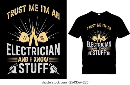 trust me I'm an electrician and i know stuff- vector electrician  t shirt design