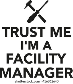 Trust me I'm a Facility Manager