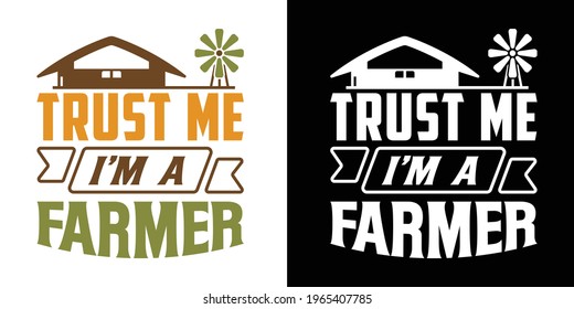 Trust Me I’m A Farmer Printable Vector Illustration