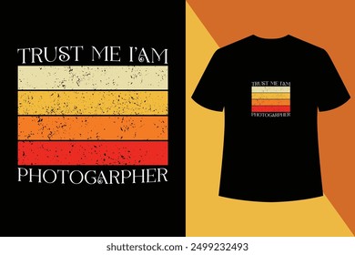 Trust me i'am Photographer balck t shirt design,World photography day vector, , Typography design,Photographer T shirt Design,Photographer T shirt Design, Modern calligraphy, Typography Vector.