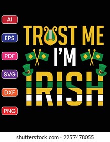 TRUST ME I'M IRISH T SHIRT