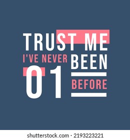 Trust me I've never been 1 before, 1st Birthday
