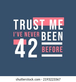Trust me I've never been 7 before, 7th Birthday