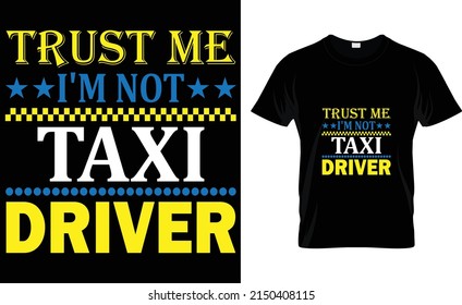  trust me i'm not taxi driver