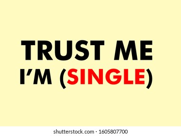 trust me i'm single quote text for apparel design