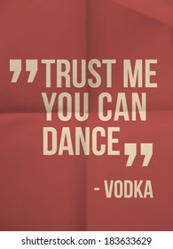 "Trust me you can dance" quote on colorful folded in four paper background - vector poster