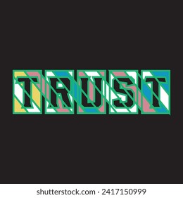 Trust motivational and inspirational quotes lettering typography t shirt design