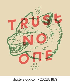 Trust no one  Angry growling wolf head  Free spirit vintage typography t  shirt print  Live fun life  not long life 