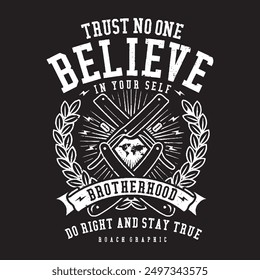 Trust No One Believe Tshirt Art Design