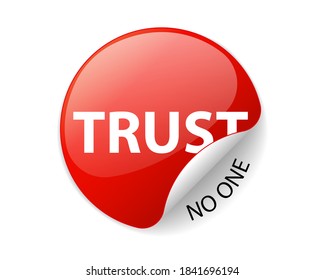 Trust no one, creative sticker label vector. Slogan design.