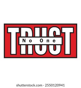 Trust No One - Slogan misterioso e ousado para temas suspensos | Frase poderosa para Thriller, Drama, ou marca de suspense