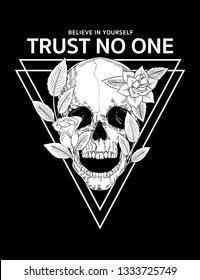 Trust no one slogan graphic  and the vector skull   rose illustrations  For t  shirt prints   other uses 