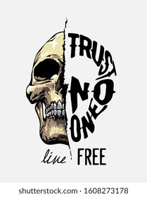 trust no one slogan in half skull shape illustration 