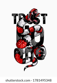 trust no one slogan with king snake graphic illustration