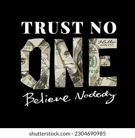 trust no one slogan with money folding vector illustration on black background