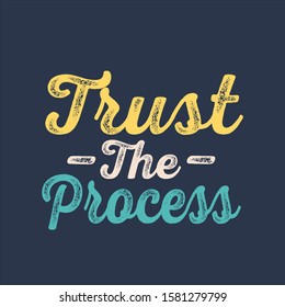 Trust the process. Bright colored letters. Modern hand drawn lettering. Colorful lettering for postcards  Stylish font typography Abstract.
