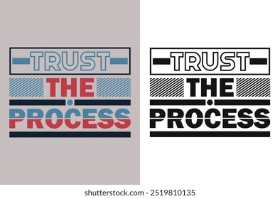 Trust the Process – Encouraging Motivational Stock Vector