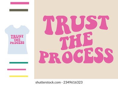 Confiar en el diseño de la camiseta del proceso