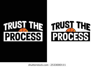 Trust the Process t shirt design
