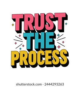 trust the process tshirt design