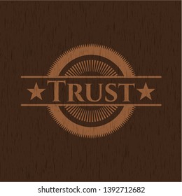 Trust retro wooden emblem. Vector Illustration.