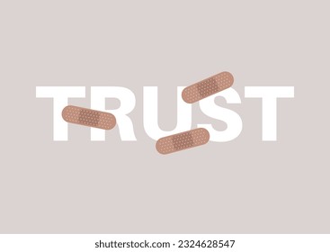 Trust, a sign covered with adhesive patches, overcoming betrayals and other difficult situations