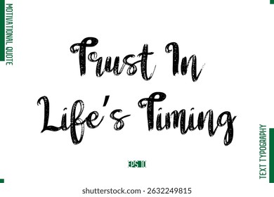 Confie na citação motivacional do texto do pincel de cronometragem da vida