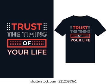 Trust the timing of your life illustrations for print-ready T-Shirts design