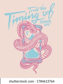 Trust The Timing Of Your Life slogan print design with snake and sand watch illustration