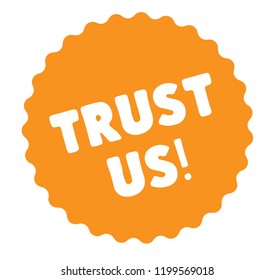 trust us stamp on white background. Sign, label, sticker.