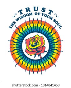 Trust the wisdom of your soul slogan print with rainbow sun and colorful rose illustration