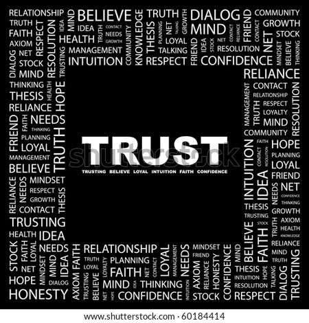 TRUST. Word collage on black background. Illustration with different association terms.