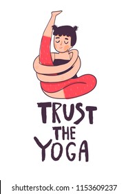 Trust the yoga. Colored vector illustration