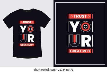 Trust your creativity positive quotes t-shirt and poster design