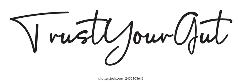 trust your gut text on white background.