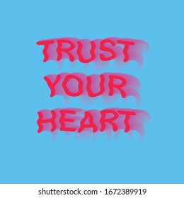 Trust your heart - word lettering design with blend technique.Pink typography with cian blue background.