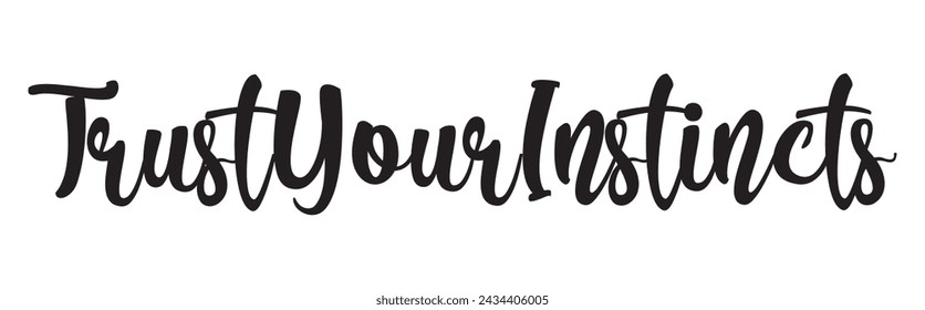 trust your instincts text on white background.