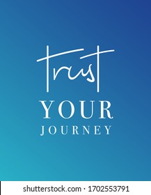 Trust your journey typography in colorful gradient background