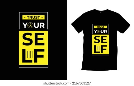 Trust your self typography t shirt design modern typography quotes t shirt design vector