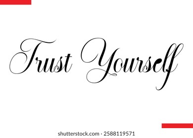 Trust Yourself Design Typography positive Text