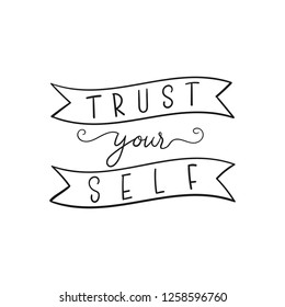 trust yourself modern calligraphy hand lettering black and white