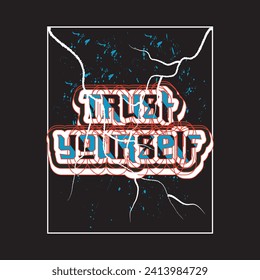 Trust yourself motivational and inspirational quotes lettering typography t shirt design