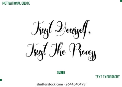 Confie Em Si Mesmo, Confie No Processo Texto De Typescript Moderno Trendy Inspirational Caption