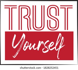 trust yourself slogan print vector text print